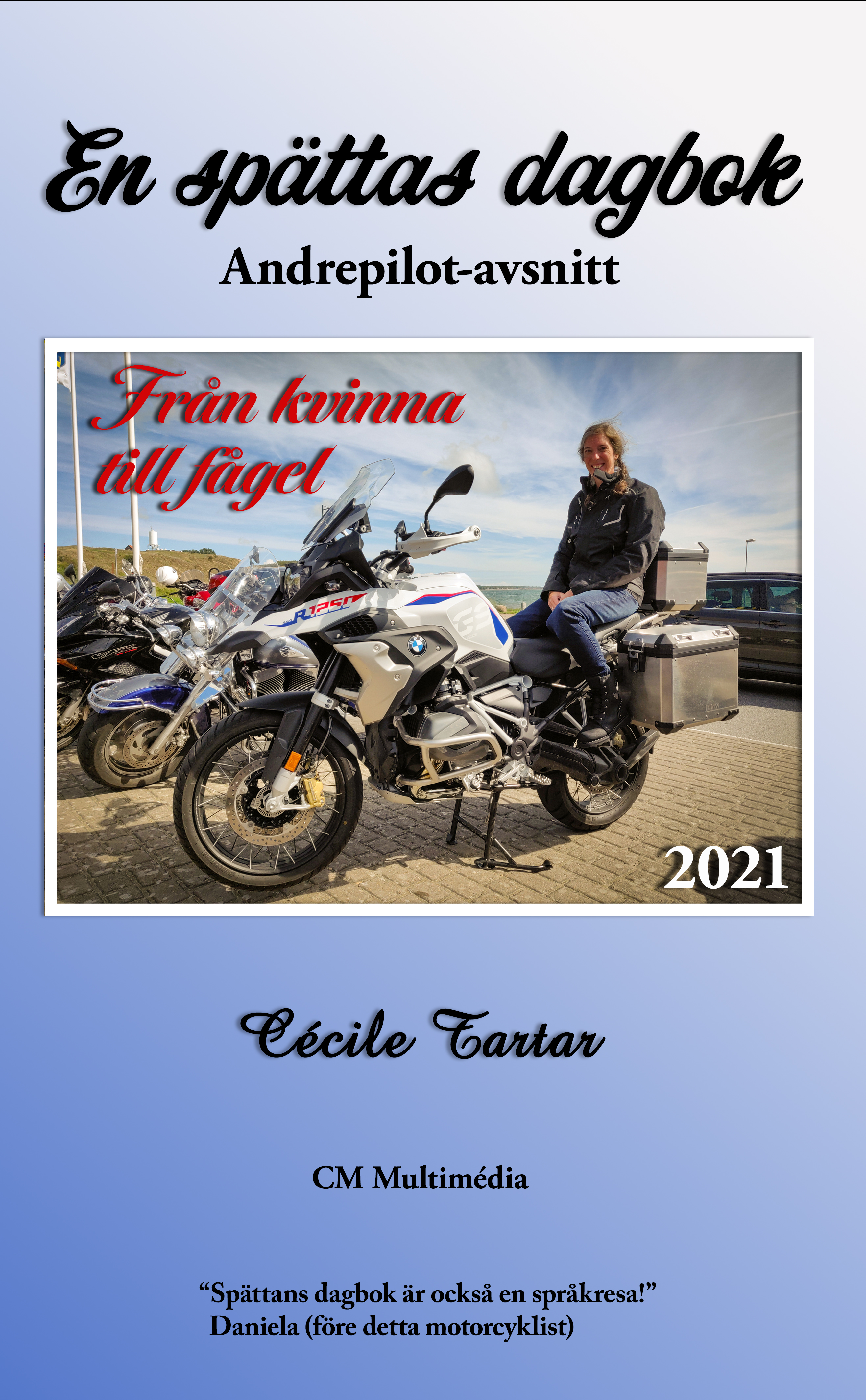 Omslag: En spättas dagbok - Andrepilot-avsnitt: Från kvinna till fågel