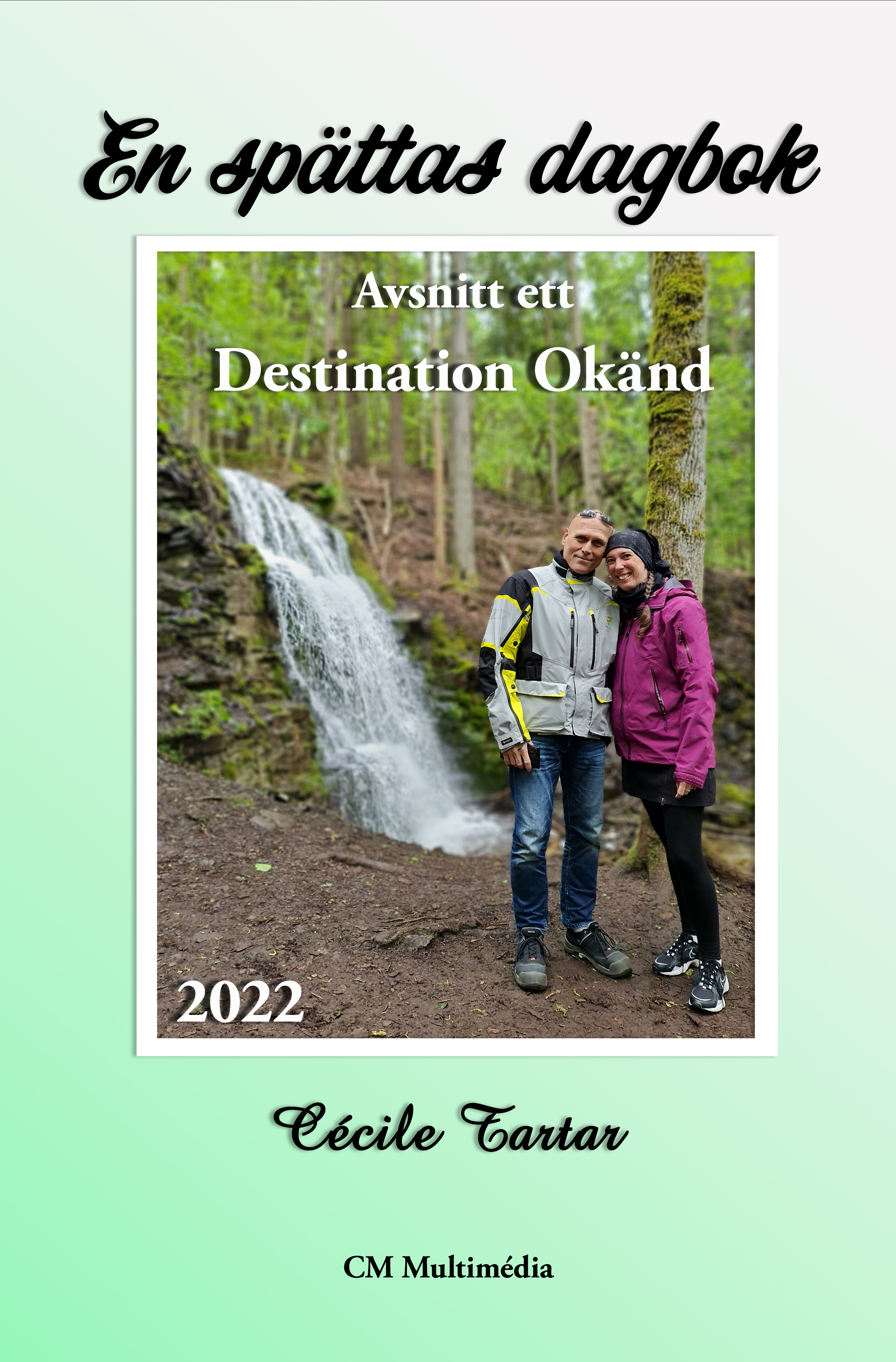 Omslag: En spättas dagbok - Avsnitt ett: Destination Okänd