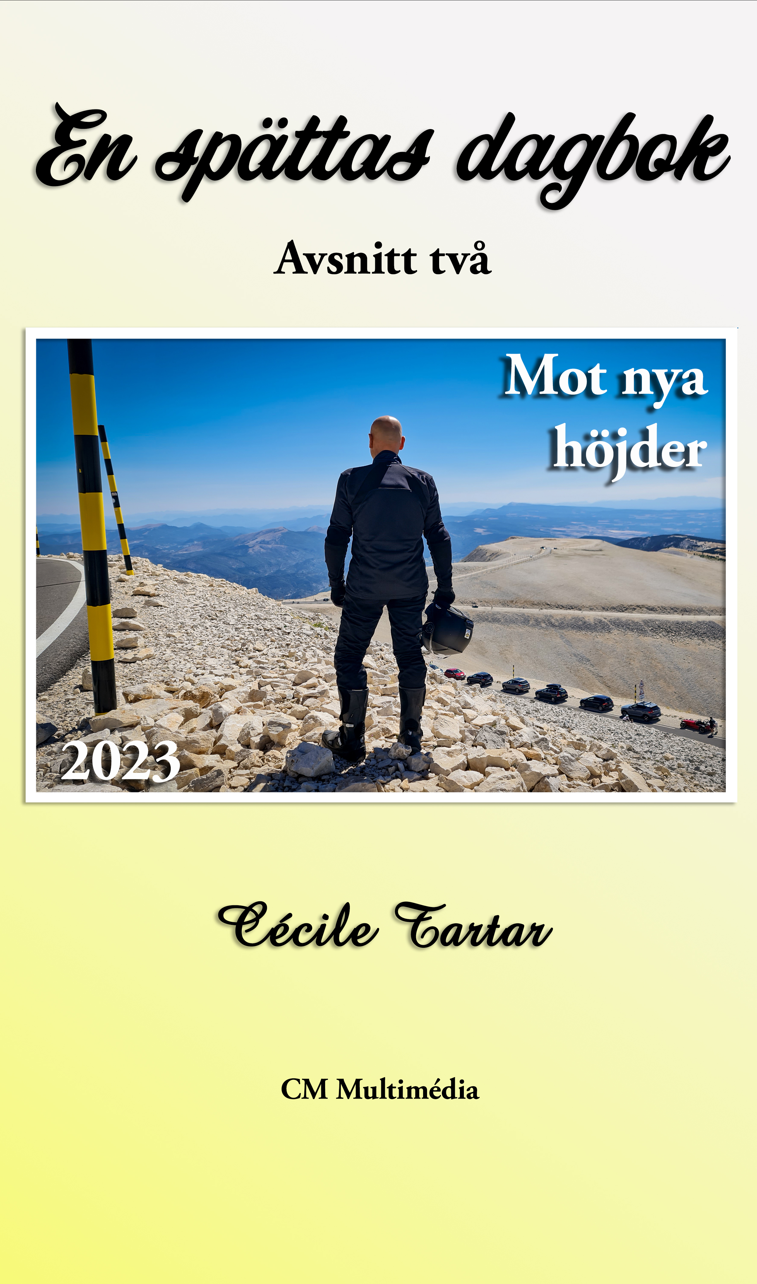 Omslag: En spättas dagbok - Avsnitt två: Mot nya höjder
