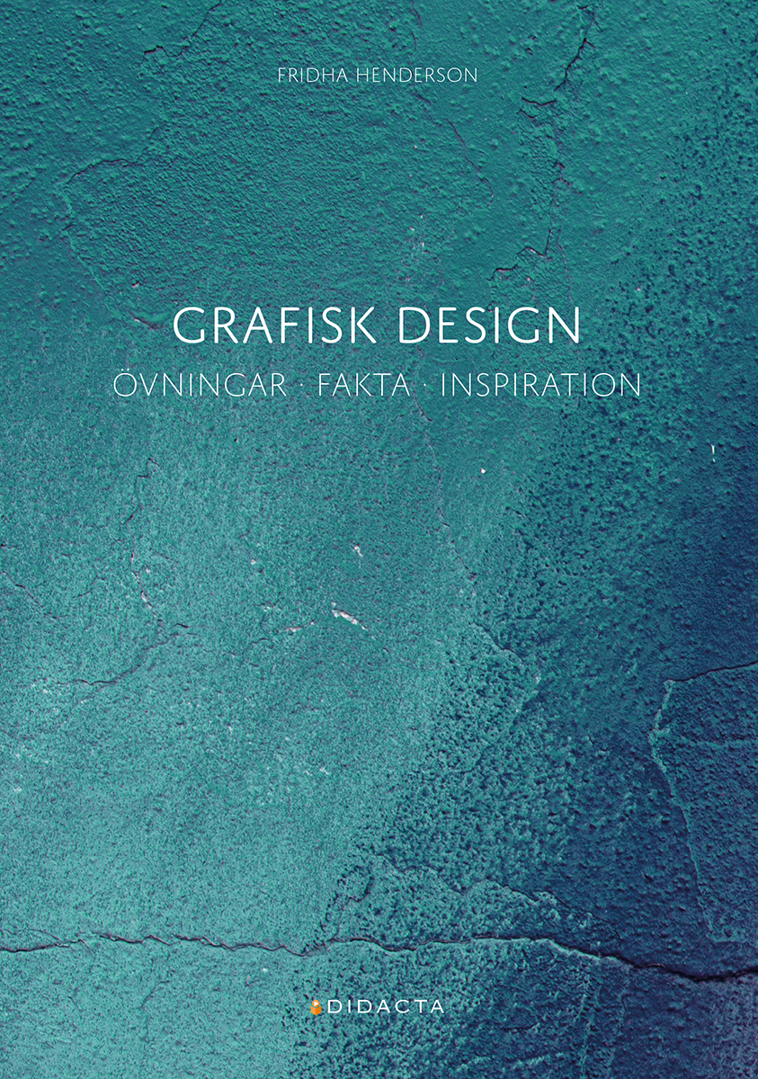 Omslag: Grafisk design : övningar, fakta, inspiration