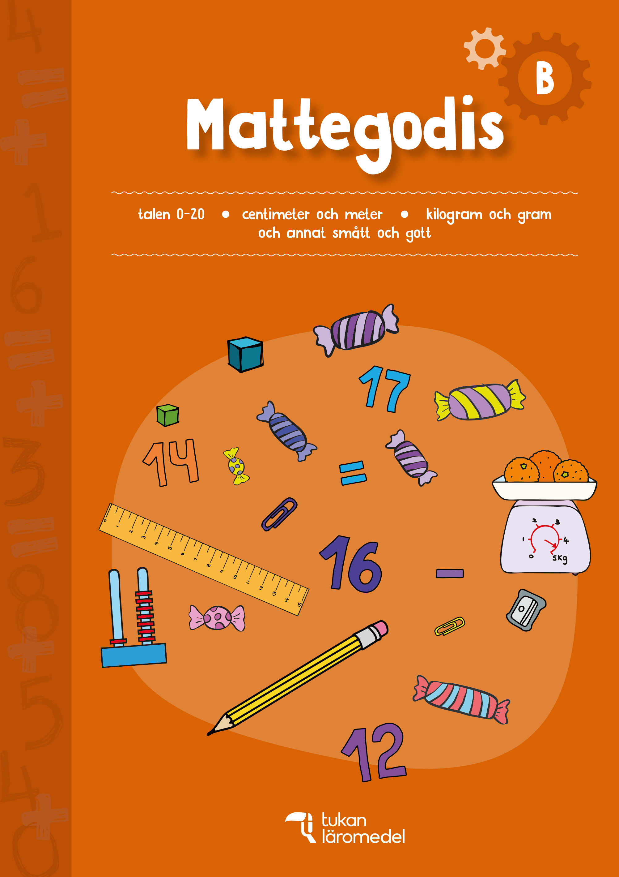 Omslag: Mattegodis B : Talen 0–20 och annat smått och gott