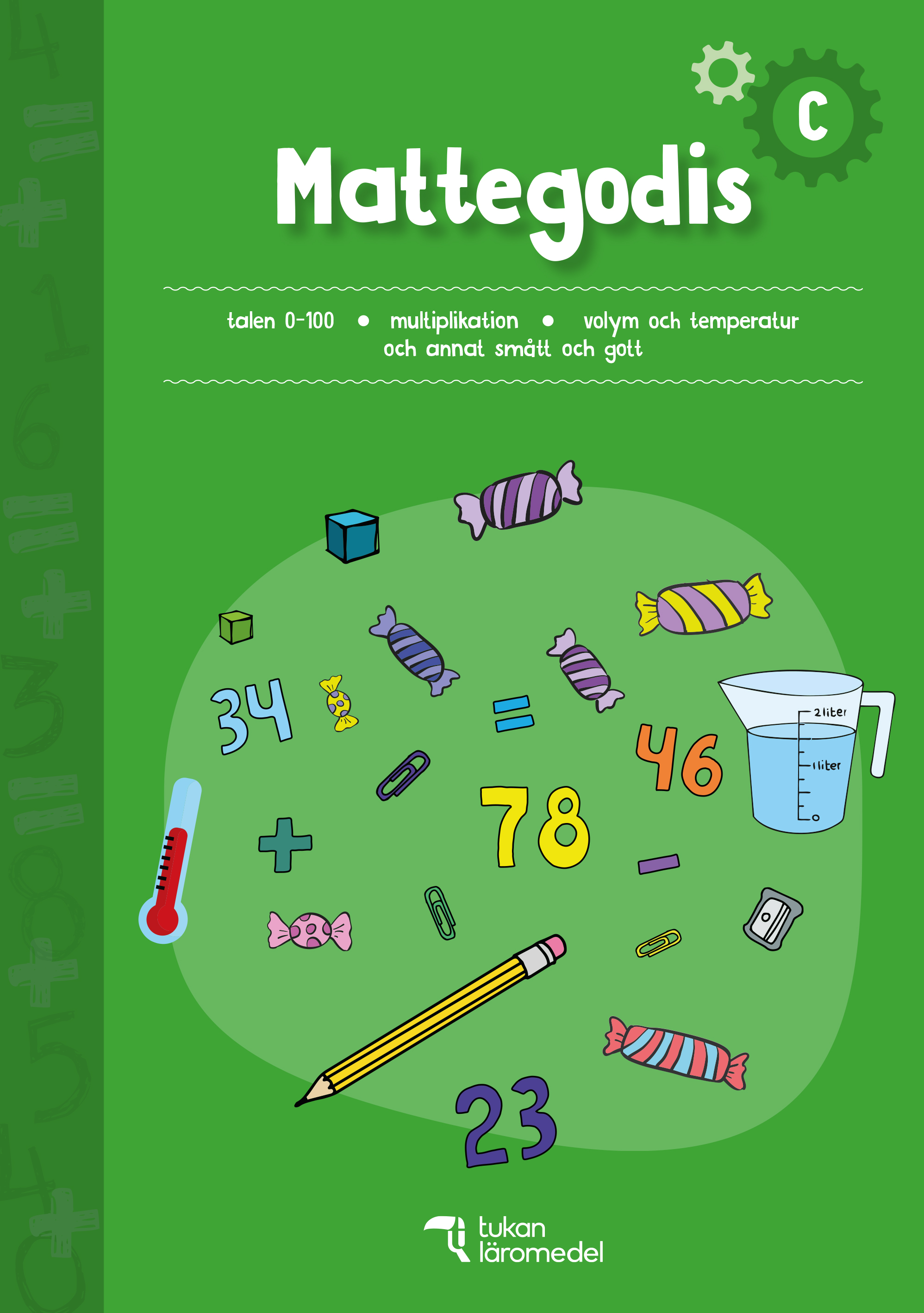 Omslag: Mattegodis C : Talen 0–100 och annat smått och gott